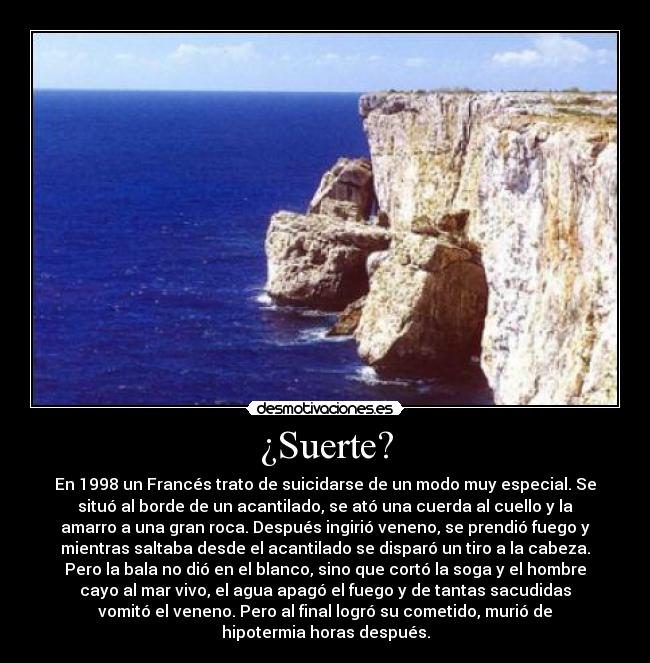 ¿Suerte? -
