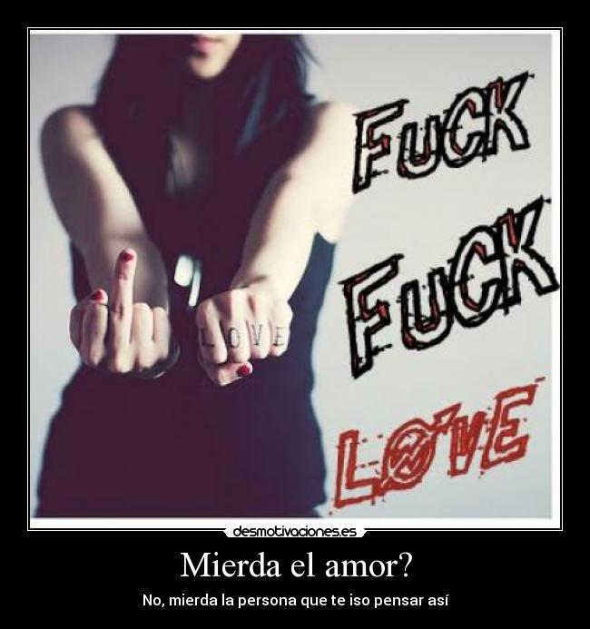 Mierda el amor? - 