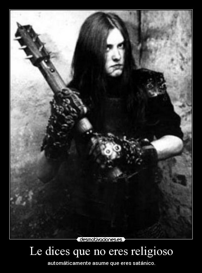 Le dices que no eres religioso - 