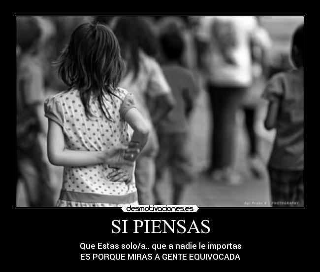 SI PIENSAS -