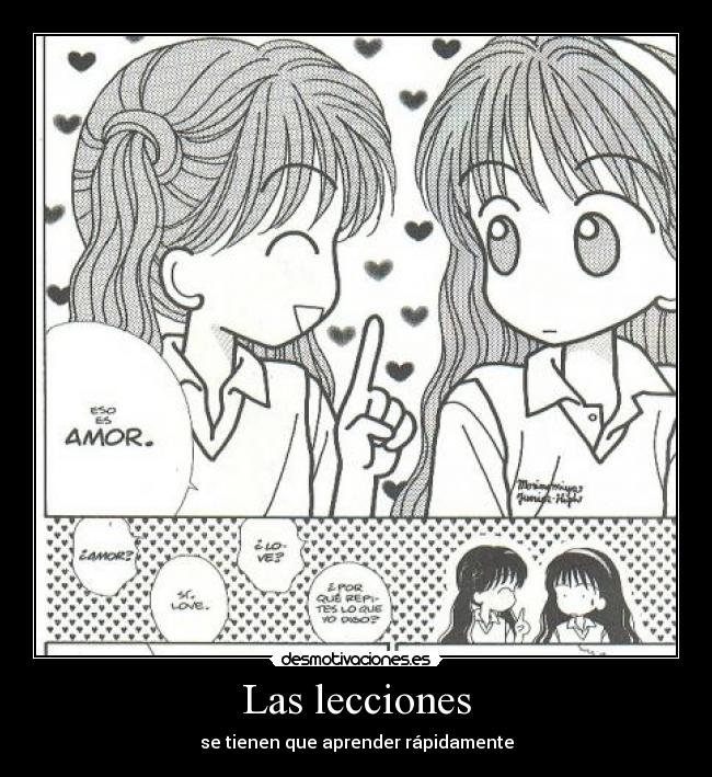 Las lecciones - se tienen que aprender rápidamente