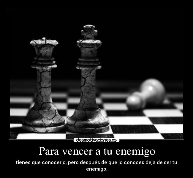 carteles enemigo enemigo vencer victory ajedrez mirror dream desmotivaciones