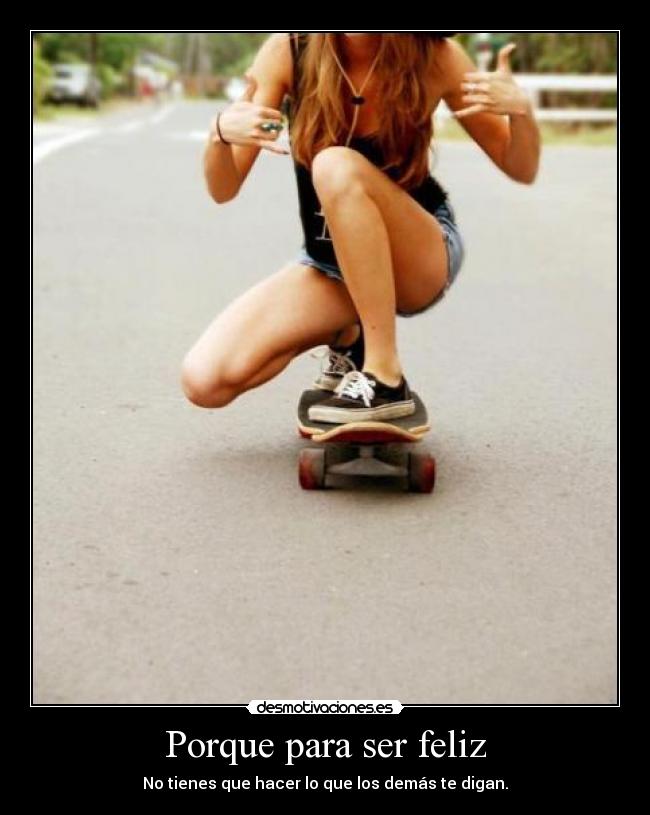 Porque para ser feliz -