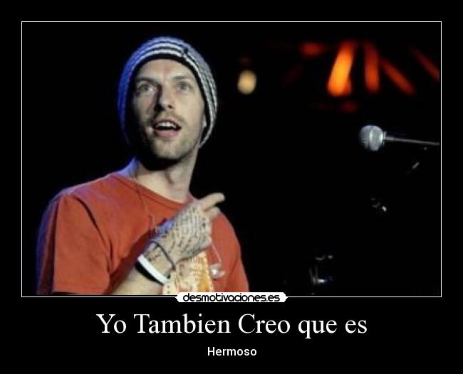 Yo Tambien Creo que es -