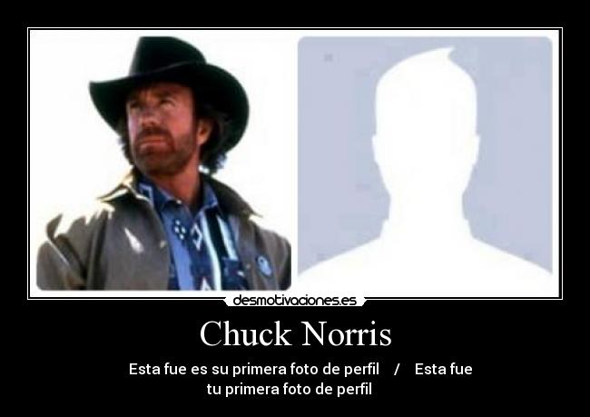 carteles chuck norris fotos perfil desmotivaciones