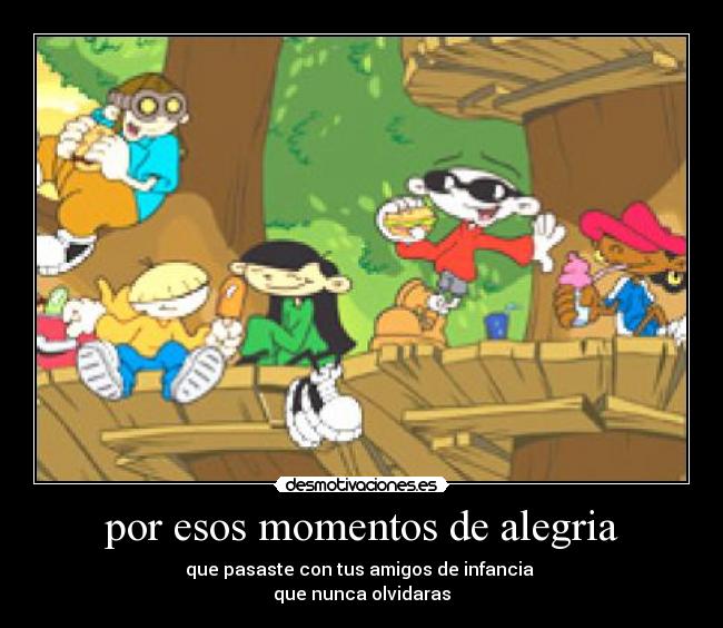 carteles alegria amigos infancia desmotivaciones