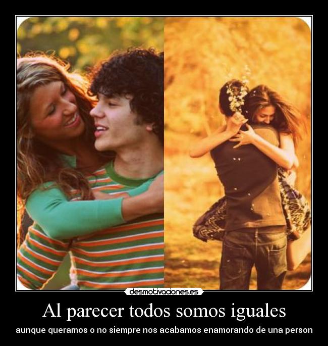 carteles todos somos iguales desmotivaciones