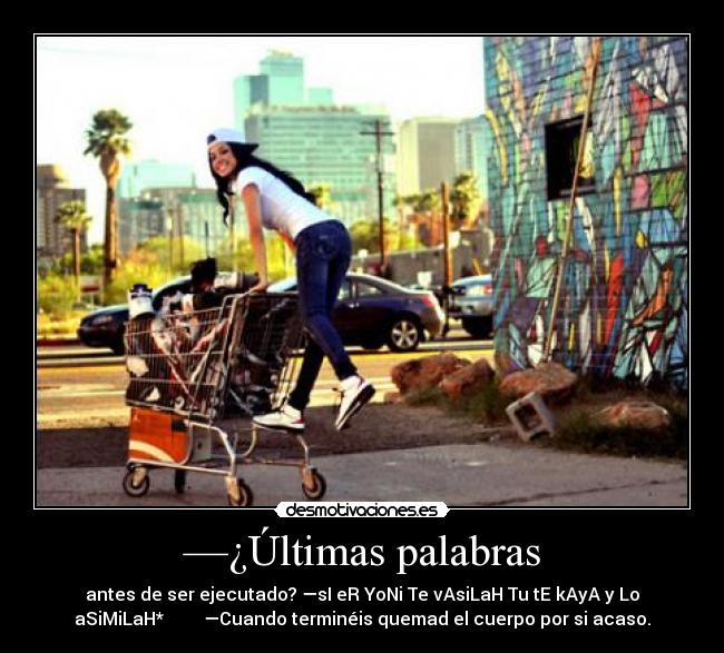 —¿Últimas palabras - 