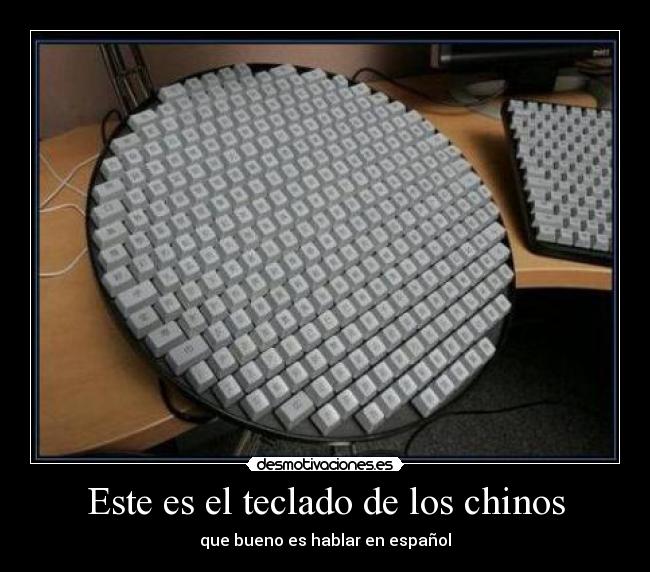 Este es el teclado de los chinos -