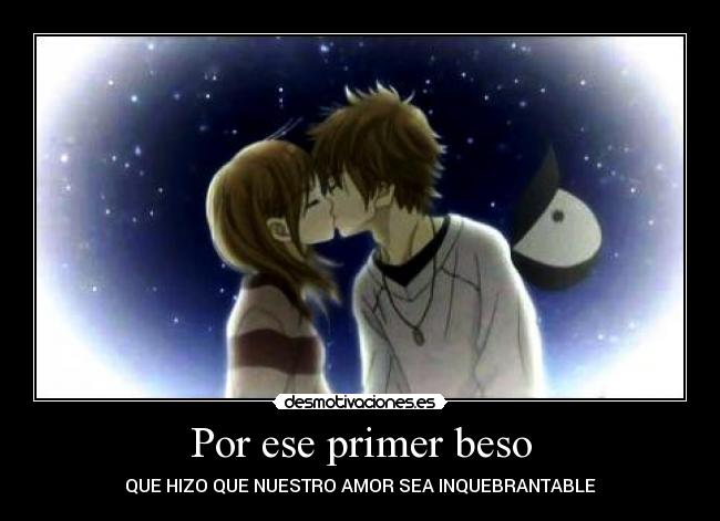 Por ese primer beso - 