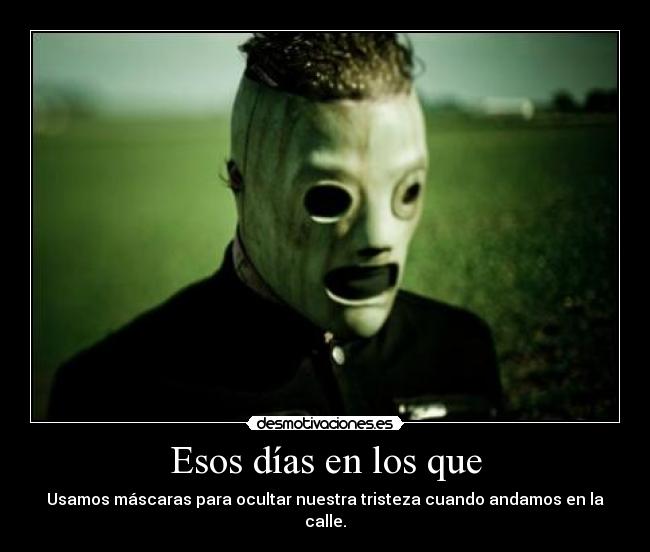 Esos días en los que -