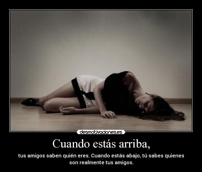 carteles cuando estas arriba desmotivaciones