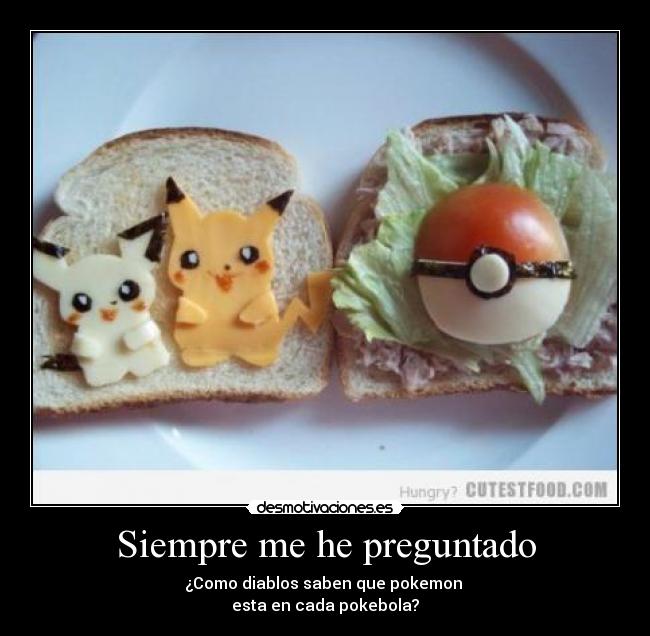 Siempre me he preguntado -