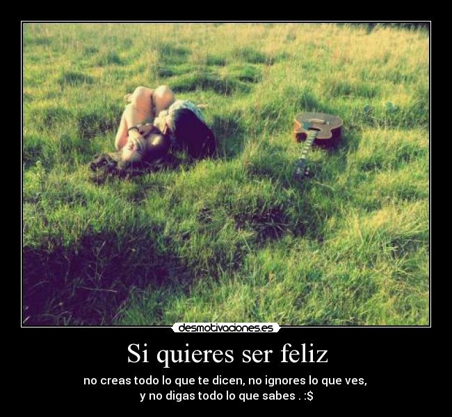 Si quieres ser feliz - 