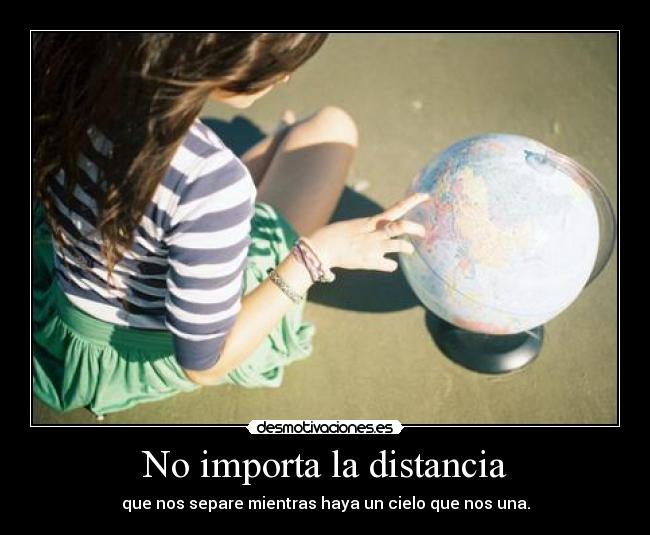 No importa la distancia -