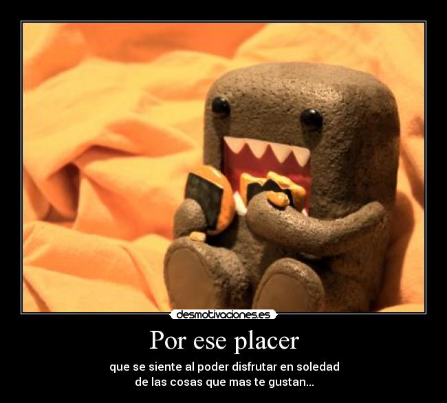 Por ese placer -