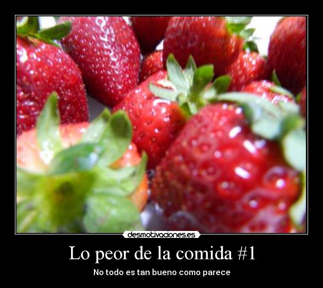 Lo peor de la comida #1 - 