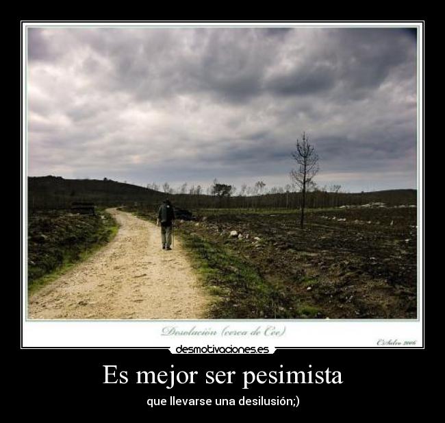 Es mejor ser pesimista - 