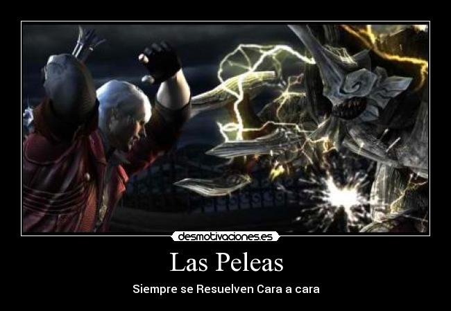 Las Peleas - Siempre se Resuelven Cara a cara