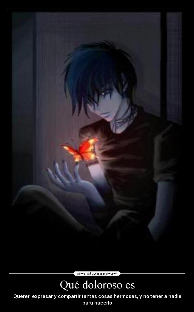 Qué doloroso es -