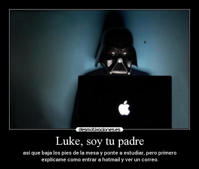 Luke, soy tu padre -