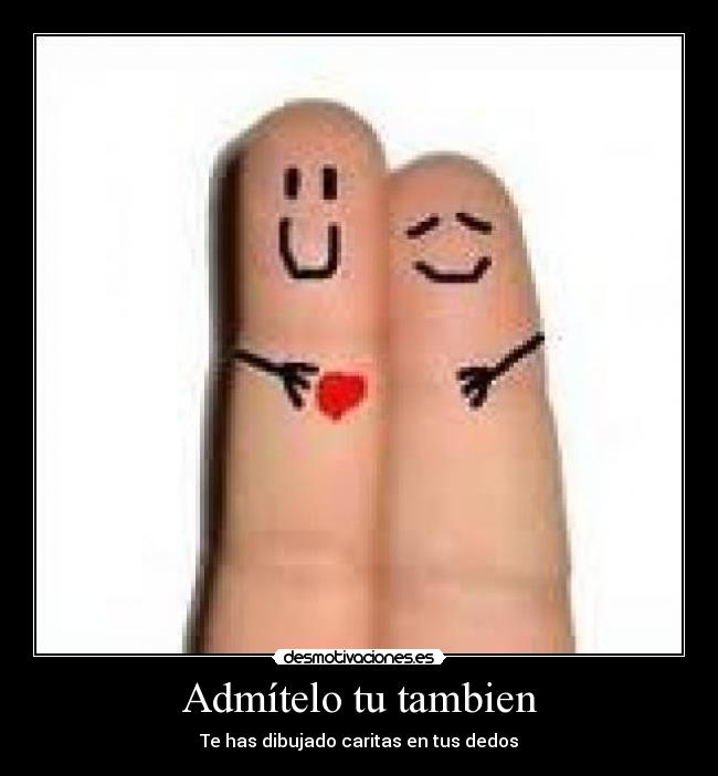 Admítelo tu tambien - 