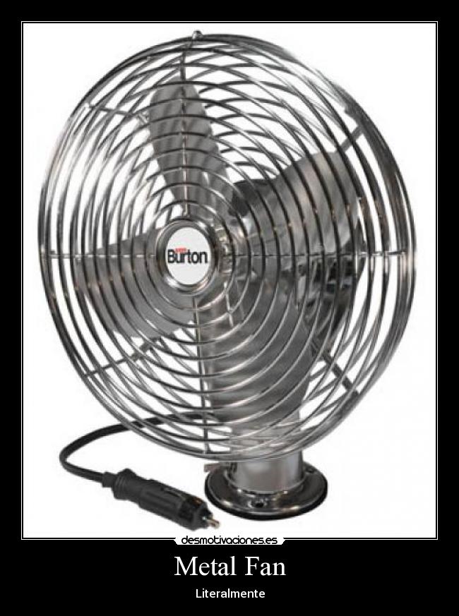Metal Fan - 