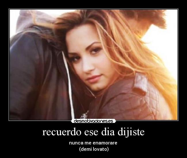 recuerdo ese dia dijiste -