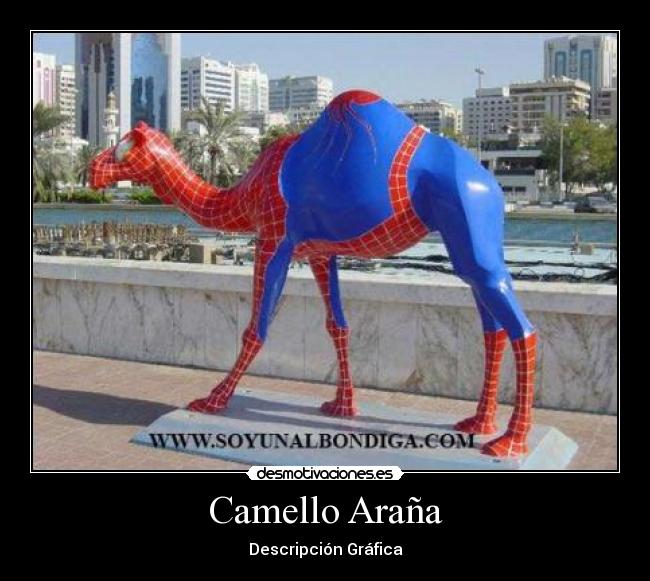 carteles borregoway presents camello arana engana todos con telarana desmotiva motiva justin hijo put desmotivaciones