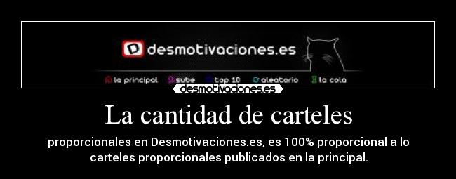 La cantidad de carteles -
