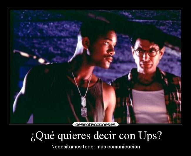 carteles que quieres decir ups necesitamos mas comunicacion desmotivaciones