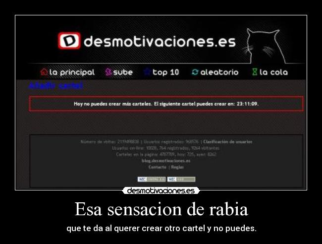Esa sensacion de rabia - que te da al querer crear otro cartel y no puedes.