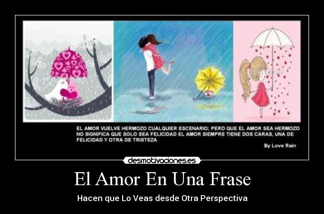 El Amor En Una Frase - Hacen que Lo Veas desde Otra Perspectiva