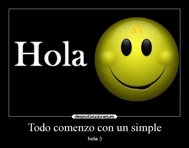 Todo comenzo con un simple - 