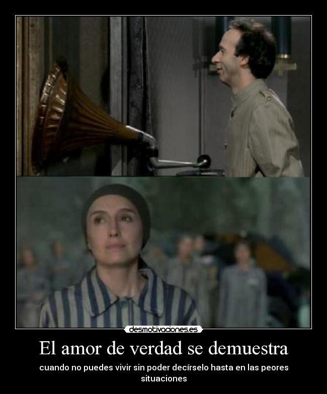 El amor de verdad se demuestra -