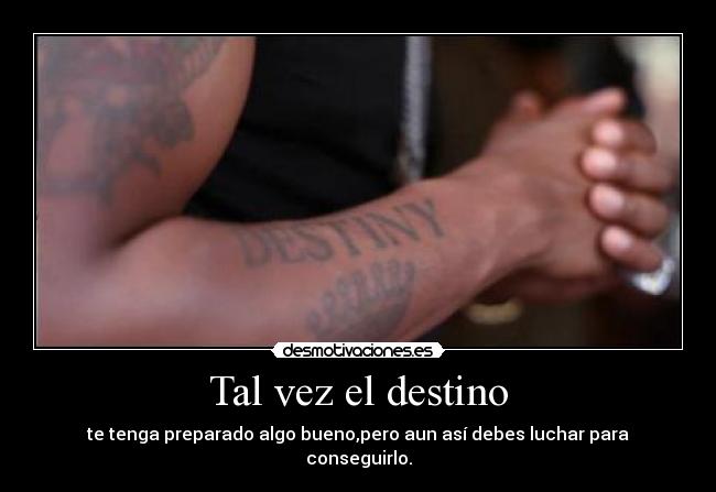 Tal vez el destino -