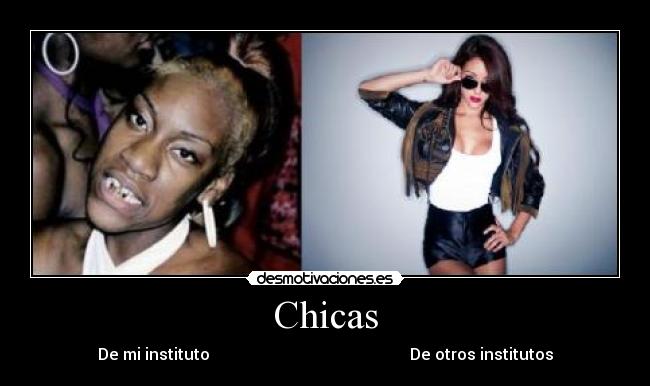 Chicas - De mi instituto                                                  De otros institutos