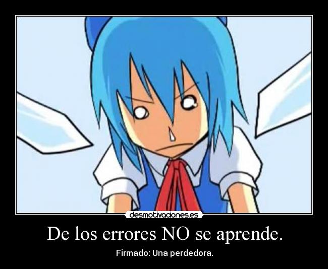 De los errores NO se aprende. - 