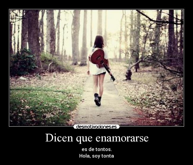 Dicen que enamorarse - 