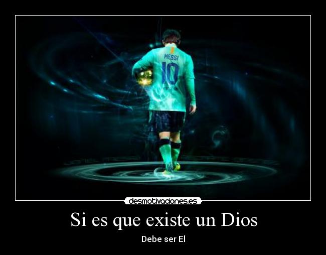 Si es que existe un Dios -