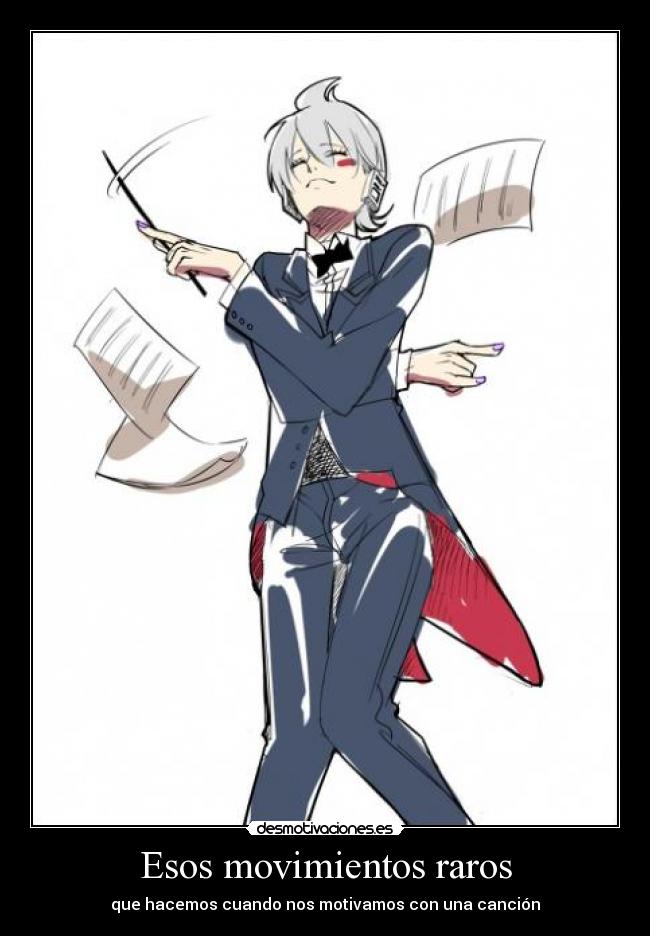 Esos movimientos raros -
