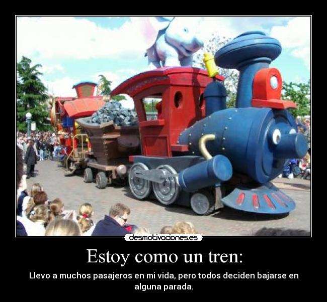 Estoy como un tren: -