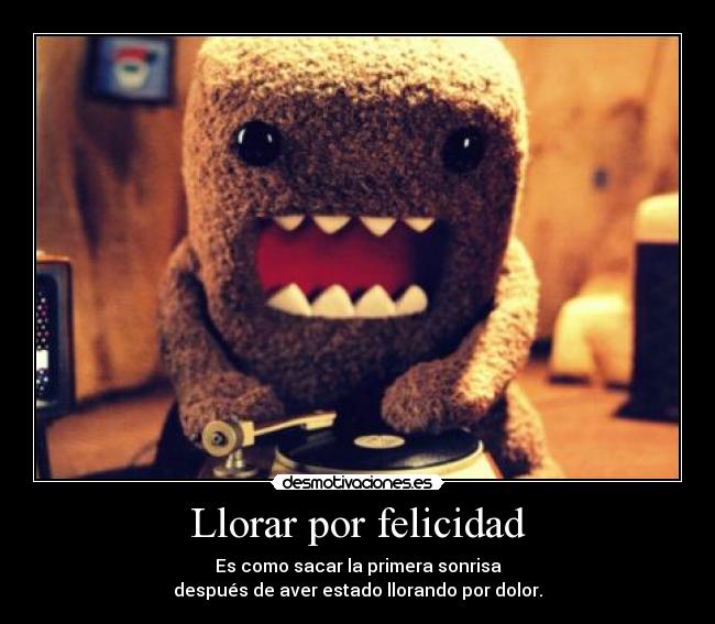 Llorar por felicidad -