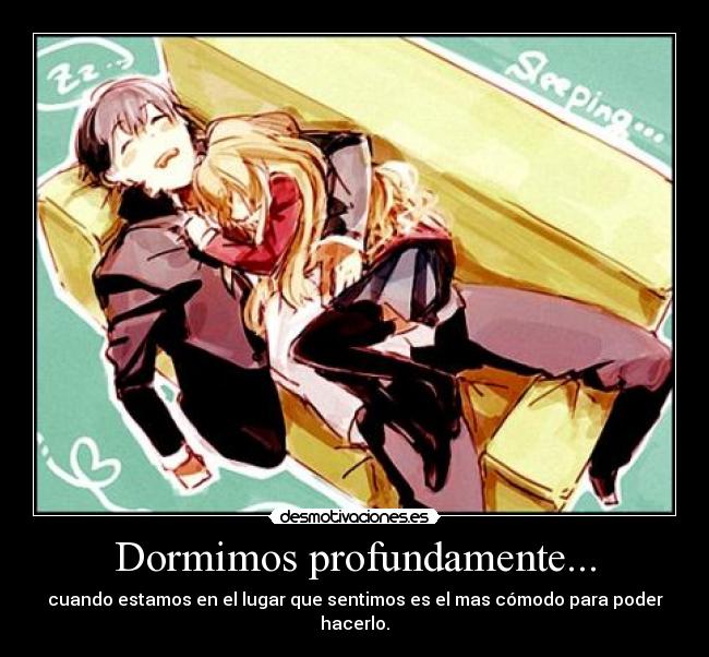 Dormimos profundamente... - 