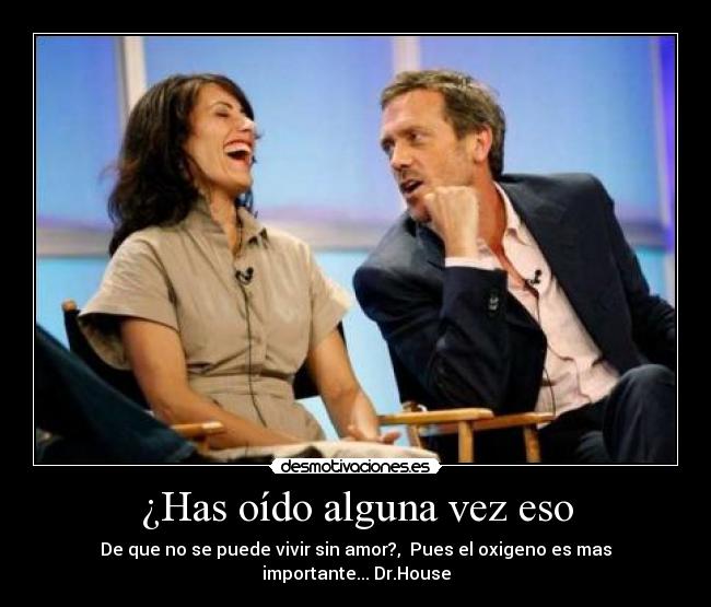 ¿Has oído alguna vez eso - 