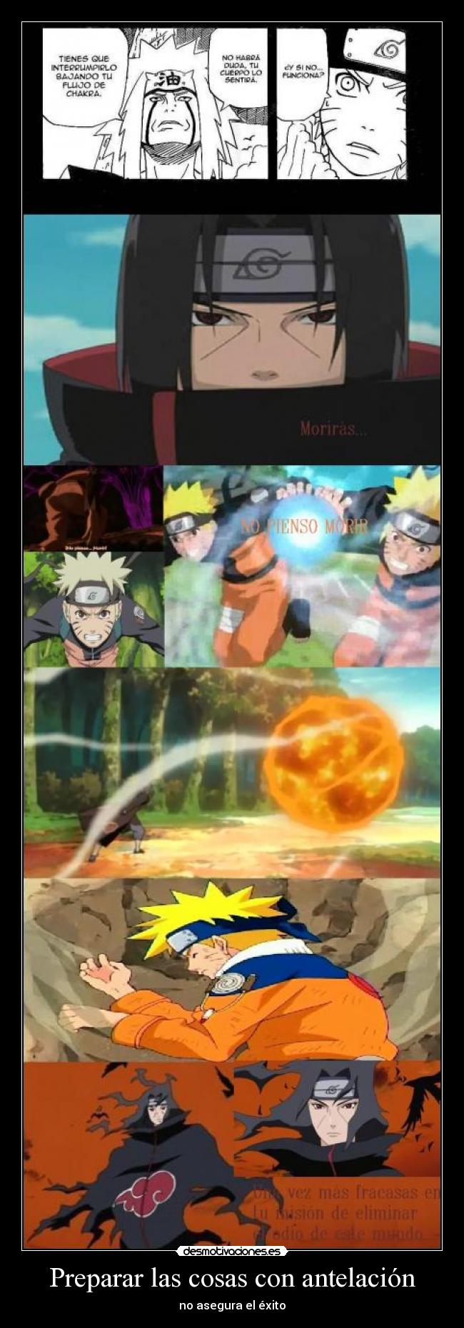 carteles exito mision odio naruto rasengan itachi katon jiraya muerte desmotivaciones