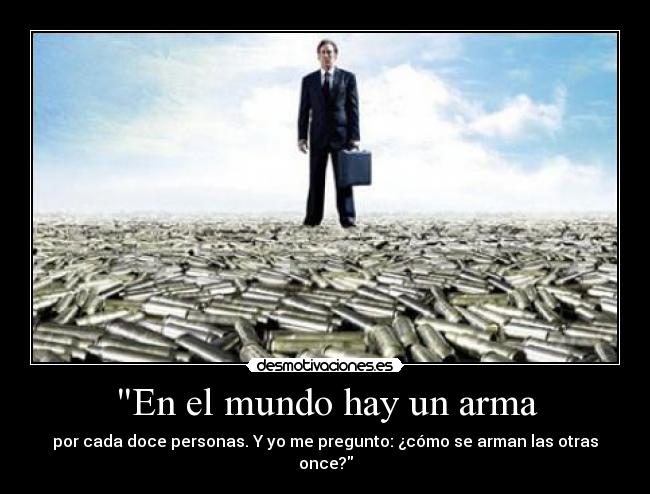 carteles mundo adn110 senor guerra encantan los ak47 avtomat kalashnikova lol desmotivaciones