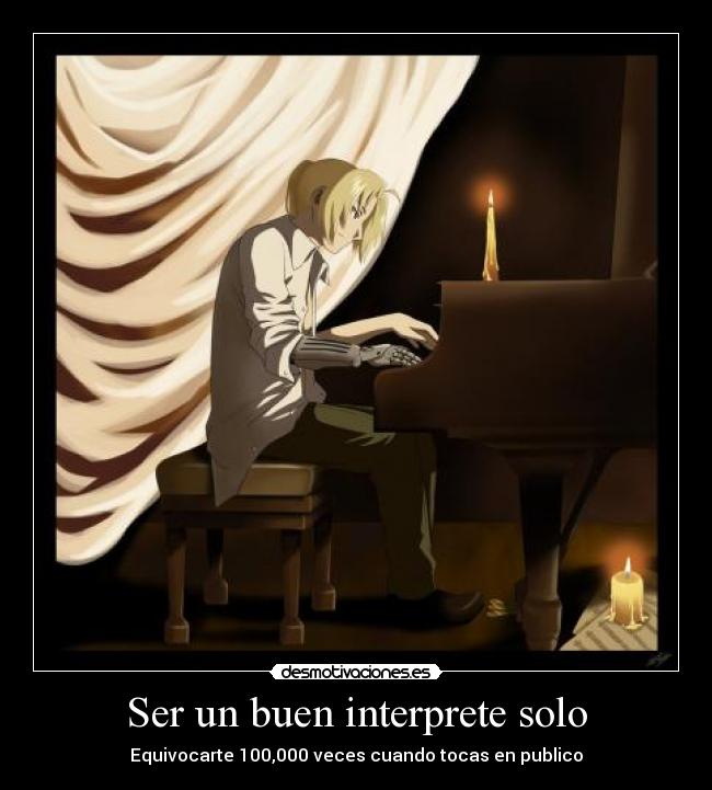 Ser un buen interprete solo - 