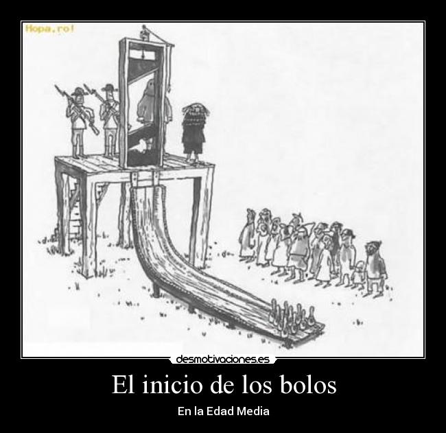 El inicio de los bolos -