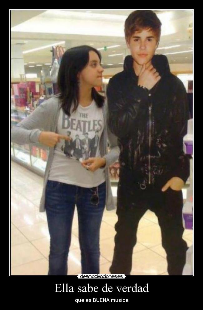 Ella sabe de verdad - que es BUENA musica